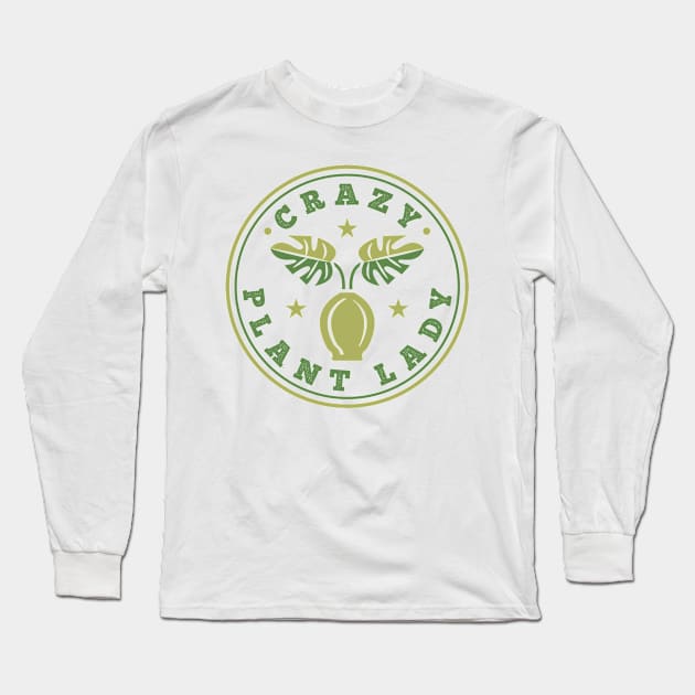Crazy Plant Lady Long Sleeve T-Shirt by CraftyBeeDesigns